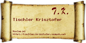 Tischler Krisztofer névjegykártya